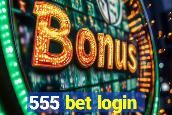 555 bet login